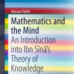 خرید و دانلود نسخه کامل کتاب Mathematics and the Mind: An Introduction into Ibn Sīnā’s Theory of Knowledge