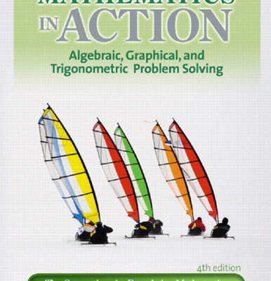 خرید و دانلود نسخه کامل کتاب Mathematics in Action: Algebraic, Graphical, and Trigonometric Problem Solving, 4th Edition