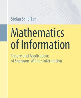 خرید و دانلود نسخه کامل کتاب Mathematics of Information: Theory and Applications of Shannon-Wiener Information