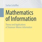 خرید و دانلود نسخه کامل کتاب Mathematics of Information: Theory and Applications of Shannon-Wiener Information