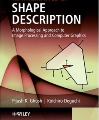 خرید و دانلود نسخه کامل کتاب Mathematics of shape description: A morphological approach to image processing and computer graphics