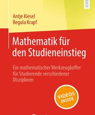 خرید و دانلود نسخه کامل کتاب Mathematik für den Studieneinstieg: Ein mathematischer Werkzeugkoffer für Studierende verschiedener Disziplinen