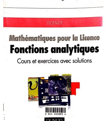 خرید و دانلود نسخه کامل کتاب Mathématiques pour la licence : Fonctions analytiques, cours et exercices avec solutions