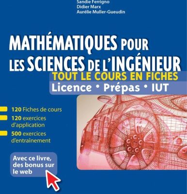 خرید و دانلود نسخه کامل کتاب Mathématiques pour les sciences de l’ingénieur : tout le cours en fiches : licence, prépas, IUT
