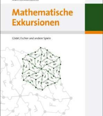 خرید و دانلود نسخه کامل کتاب Mathematische Exkursionen: Gödel, Escher und andere Spiele