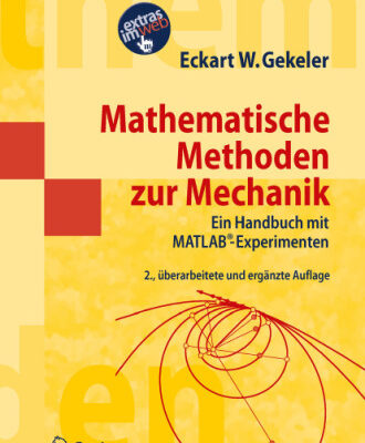 خرید و دانلود نسخه کامل کتاب Mathematische Methoden zur Mechanik: Ein Handbuch mit MATLAB®-Experimenten