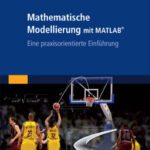 خرید و دانلود نسخه کامل کتاب Mathematische Modellierung mit MATLAB: Eine praxisorientierte Einführung