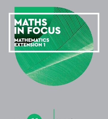 خرید و دانلود نسخه کامل کتاب Maths is focus : year 11 mathematics extension 1