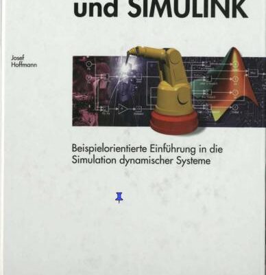 خرید و دانلود نسخه کامل کتاب MATLAB und SIMULINK. Beispielorientierte Einführung in die Simulation dynamischer Systeme