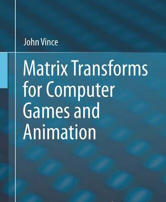 خرید و دانلود نسخه کامل کتاب Matrix Transforms for Computer Games and Animation