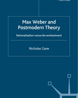 خرید و دانلود نسخه کامل کتاب Max Weber and Postmodern Theory: Rationalization versus Re-enchantment