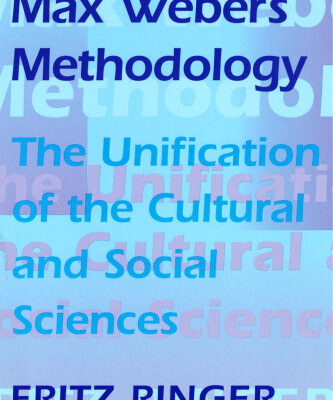 خرید و دانلود نسخه کامل کتاب Max Weber’s Methodology: The Unification of the Cultural and Social Sciences