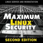 خرید و دانلود نسخه کامل کتاب Maximum Linux Security (2nd Edition)