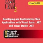 خرید و دانلود نسخه کامل کتاب MCAD Developing and Implementing Web Applications with Microsoft Visual Basic(R) .NET and Microsoft Visual Studio(R) .NET Exam Cram 2