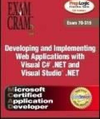 خرید و دانلود نسخه کامل کتاب MCAD Developing and Implementing Web Applications with Visual C#.NET and Visual Studio.NET (Exam 70-315) (Exam Cram 2)