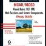 خرید و دانلود نسخه کامل کتاب MCAD/MCSD: Visual Basic .NET XML Web Services and Server Components Study Guide