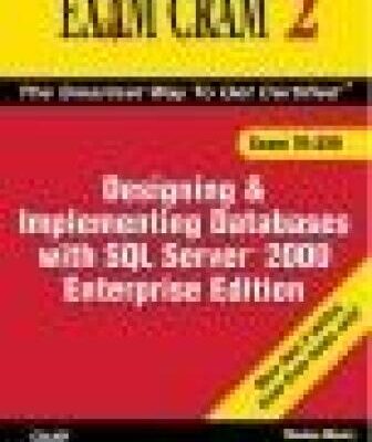 خرید و دانلود نسخه کامل کتاب MCAD/MCSE/MCDBA 70-229 Exam Cram 2: Designing & Implementing Databases w/SQL Server 2000 Enterprise Edition