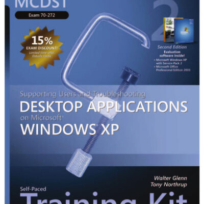 خرید و دانلود نسخه کامل کتاب MCDST Self-Paced Training Kit (Exam 70-272): Supporting Users and Troubleshooting Applications on Microsoft Windows XP
