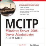 خرید و دانلود نسخه کامل کتاب MCITP Windows Server 2008 Server Administrator Study Guide Exam 70 646 Sep 2008