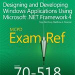 خرید و دانلود نسخه کامل کتاب MCPD 70-518 Exam Ref: Designing and Developing Windows Applications Using Microsoft .NET Framework 4