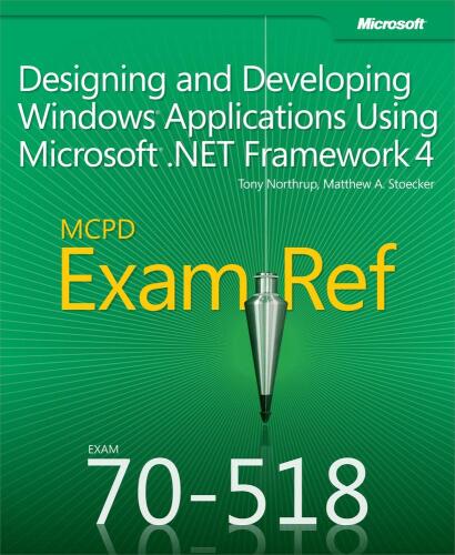 خرید و دانلود نسخه کامل کتاب MCPD 70-518 Exam Ref: Designing and Developing Windows Applications Using Microsoft .NET Framework 4_68777ac540711.jpeg خرید و دانلود نسخه کامل کتاب MCPD 70-518 Exam Ref: Designing and Developing Windows Applications Using Microsoft .NET Framework 4