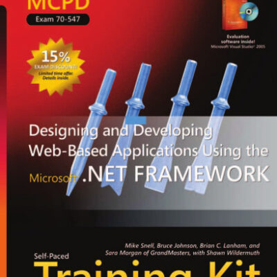 خرید و دانلود نسخه کامل کتاب MCPD Self-Paced Training Kit (Exam 70-547): Designing and Developing Web-Based Applications Using the Microsoft .NET Framework