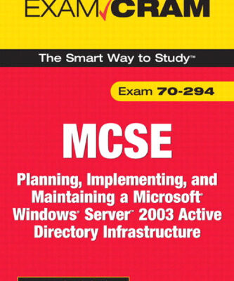 خرید و دانلود نسخه کامل کتاب MCSA MCSE 70-294 Exam Cram: Planning, Implementing, and Maintaining a Microsoft Windows Server 2003 Active Directory Infrastructure (2nd Edition) (Exam Cram)