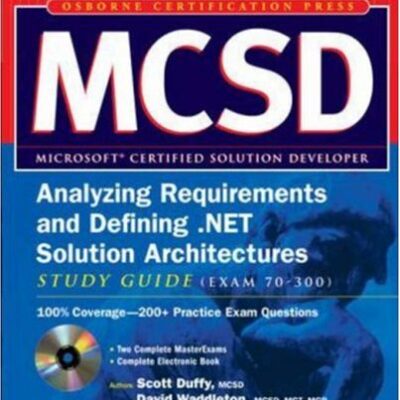 خرید و دانلود نسخه کامل کتاب MCSD Analyzing Requirements and Defining .NET Solutions Architectures Study Guide (Exam 70-300)