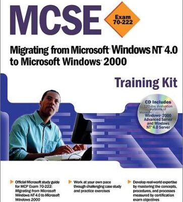 خرید و دانلود نسخه کامل کتاب MCSE Training Kit (Exam 70-222): Migrating from Microsoft Windows NT 4.0 to Microsoft Windows 2000