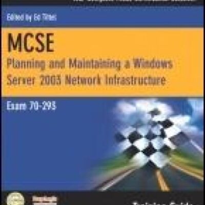 خرید و دانلود نسخه کامل کتاب MCSE Windows Server 2003 Network Infrastructure (Exam 70-293)