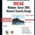 خرید و دانلود نسخه کامل کتاب MCSE Windows Server 2003 Network Security Design Study Guide 70 298