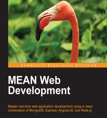 خرید و دانلود نسخه کامل کتاب MEAN Web Development: Master real-time MEAN web application development and learn how to construct a MEAN application using a combination of MongoDB, Express, AngularJS, and Node.js