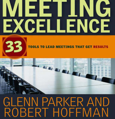 خرید و دانلود نسخه کامل کتاب Meeting Excellence: 33 Tools to Lead Meetings That Get Results