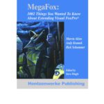 خرید و دانلود نسخه کامل کتاب MegaFox: 1002 Things You Wanted to Know About Extending Visual FoxPro