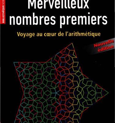 خرید و دانلود نسخه کامل کتاب Merveilleux nombres premiers – Voyage au coeur de l’arithmétique