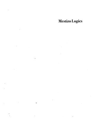 خرید و دانلود نسخه کامل کتاب Mestizo Logics: Anthropology of Identity in Africa and Elsewhere (Mestizo Spaces Espaces Metisses)