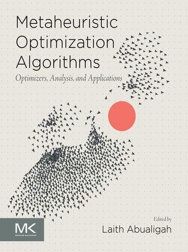 خرید و دانلود نسخه کامل کتاب Metaheuristic Optimization Algorithms – Optimizers, Analysis, and Applications (for Raymond Rhine)_68653e6939922.jpeg خرید و دانلود نسخه کامل کتاب Metaheuristic Optimization Algorithms – Optimizers, Analysis, and Applications (for Raymond Rhine)