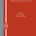 خرید و دانلود نسخه کامل کتاب Metaheuristic Optimization via Memory and Evolution: Tabu Search and Scatter Search (Operations Research Computer Science Interfaces Series)