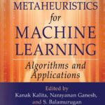 خرید و دانلود نسخه کامل کتاب Metaheuristics for Machine Learning – Algorithms and Applications