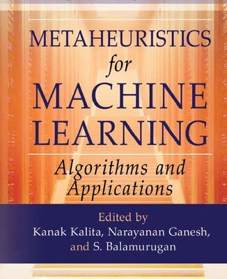 خرید و دانلود نسخه کامل کتاب Metaheuristics for Machine Learning – Algorithms and Applications