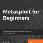 خرید و دانلود نسخه کامل کتاب Metasploit for Beginners: Create a threat-free environment with the best-in-class tool