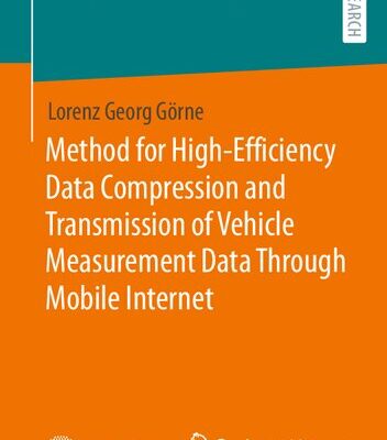 خرید و دانلود نسخه کامل کتاب Method for High-Efficiency Data Compression and Transmission of Vehicle Measurement Data Through Mobile Internet