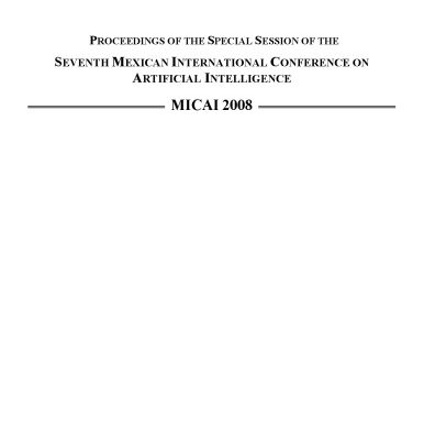 خرید و دانلود نسخه کامل کتاب MICAI 2008: Advances in Artificial Intelligence: 7th Mexican International Conference on Artificial Intelligence, Atizapán de Zaragoza, Mexico, October 27-31, 2008 Proceedings