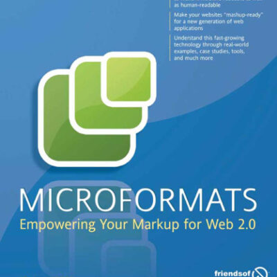 خرید و دانلود نسخه کامل کتاب Microformats: Empowering Your Markup for Web 2.0