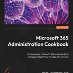 خرید و دانلود نسخه کامل کتاب Microsoft 365 Administration Cookbook, 2nd Edition
