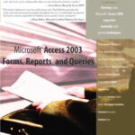 خرید و دانلود نسخه کامل کتاب Microsoft Access 2003 Forms, Reports, and Queries (Business Solutions)