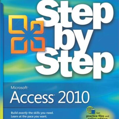 خرید و دانلود نسخه کامل کتاب Microsoft Access 2010 Step by Step (with Practice Files)