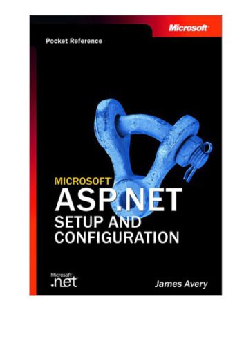 خرید و دانلود نسخه کامل کتاب Microsoft ASP.NET Setup and Configuration Pocket Reference (Developers Pocket Consultants)_687795ccb318d.jpeg خرید و دانلود نسخه کامل کتاب Microsoft ASP.NET Setup and Configuration Pocket Reference (Developers Pocket Consultants)