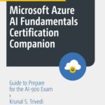 خرید و دانلود نسخه کامل کتاب Microsoft Azure AI Fundamentals Certification Companion: Guide to Prepare for the AI-900 Exam