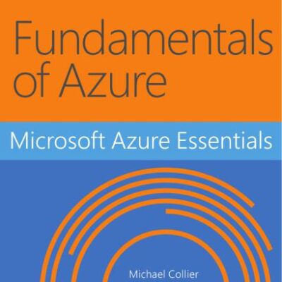 خرید و دانلود نسخه کامل کتاب Microsoft Azure Essentials: Fundamentals of Azure